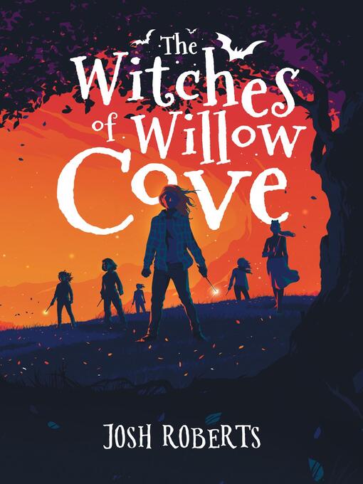 Title details for The Witches of Willow Cove by Josh Roberts - Available